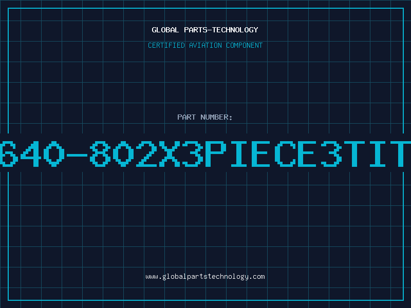 Aviation Part 2640-802X3PIECE3TITM