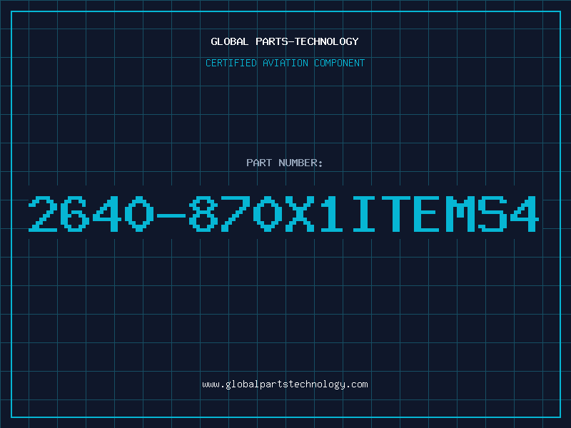 Aviation Part 2640-870X1ITEMS4