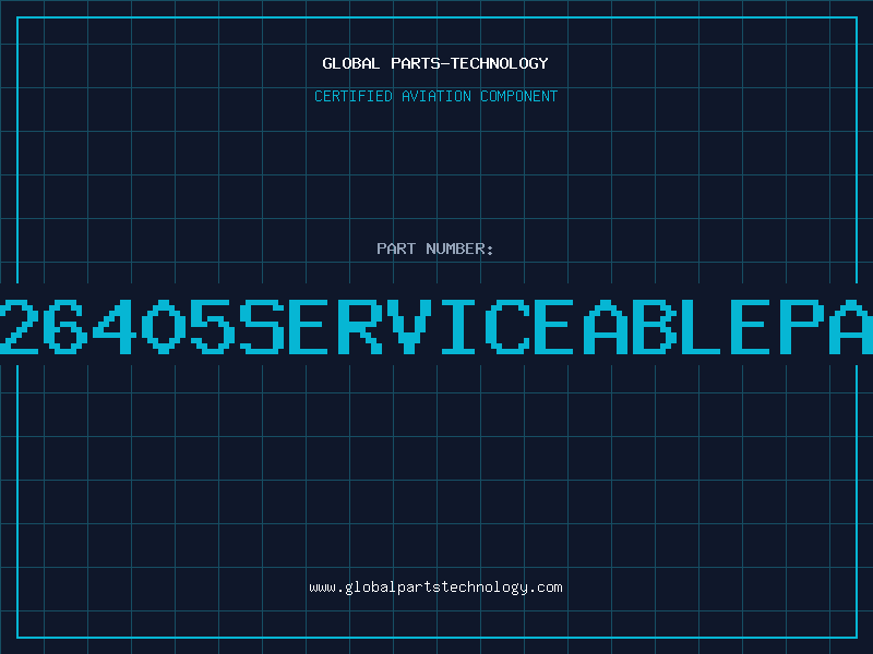 Aviation Part 26405serviceablepa