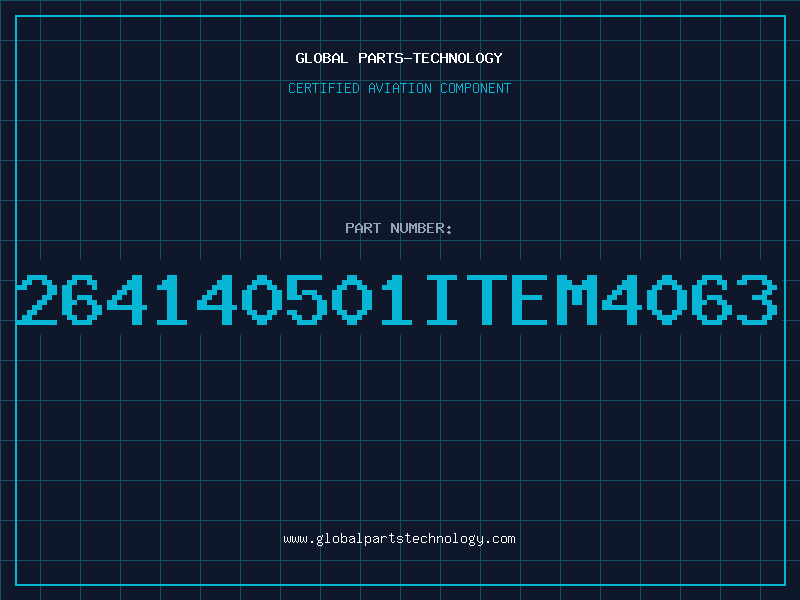 Aviation Part 264140501ITEM4063