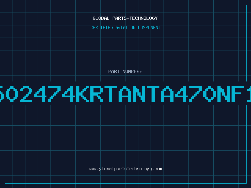 Aviation Part 267M2502474KRTANTA470NF10%25V