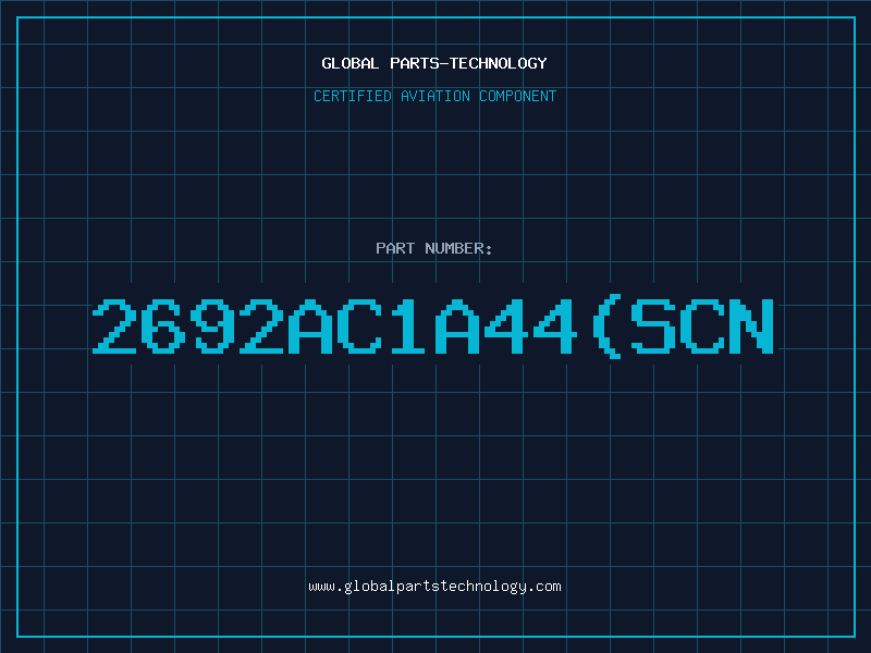 Aviation Part 2692AC1A44(SCN