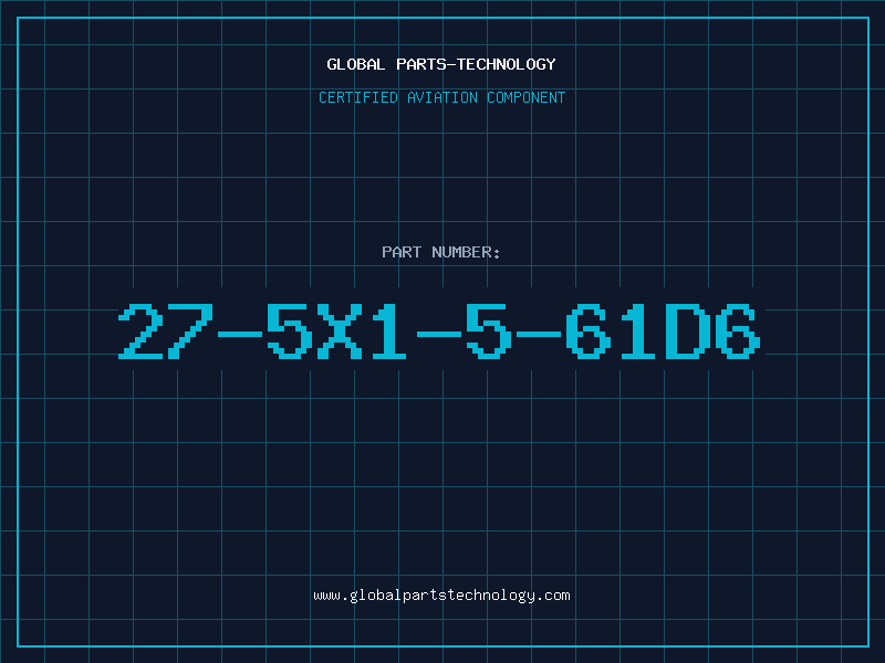 Aviation Part 27-5X1-5-61D6