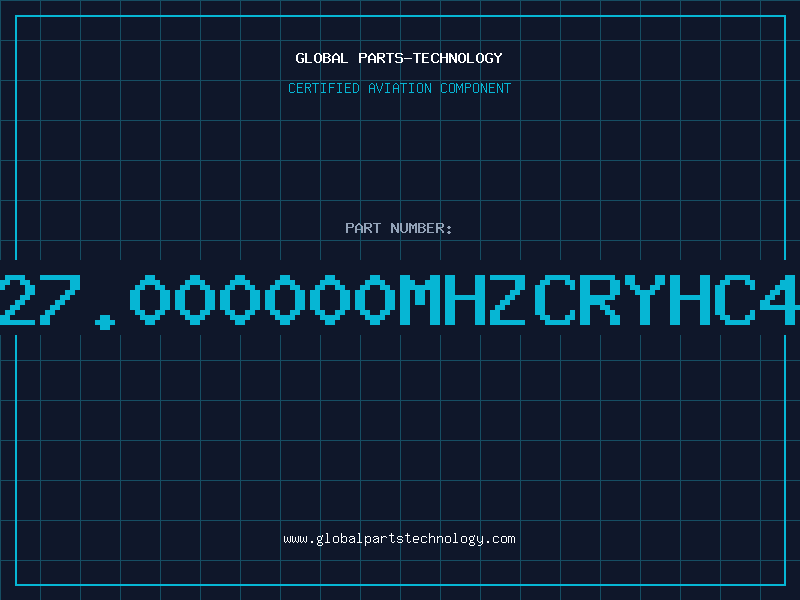 Aviation Part 27.000000MHZCRYHC4