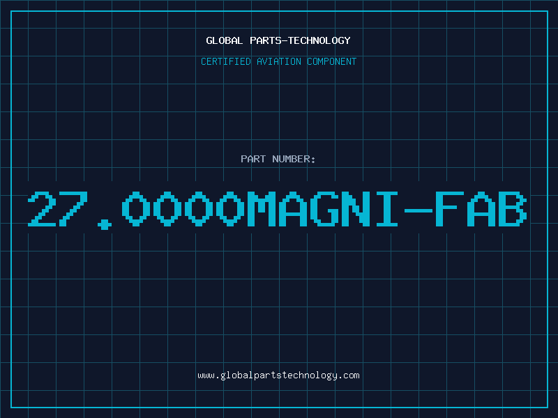 Aviation Part 27.0000MAGNI-FAB