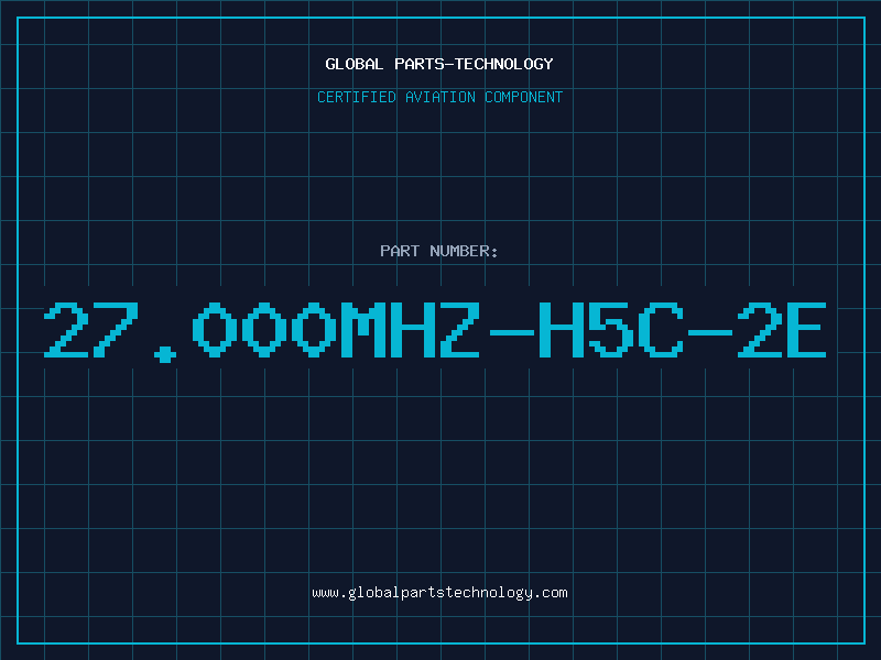 Aviation Part 27.000MHZ-H5C-2E