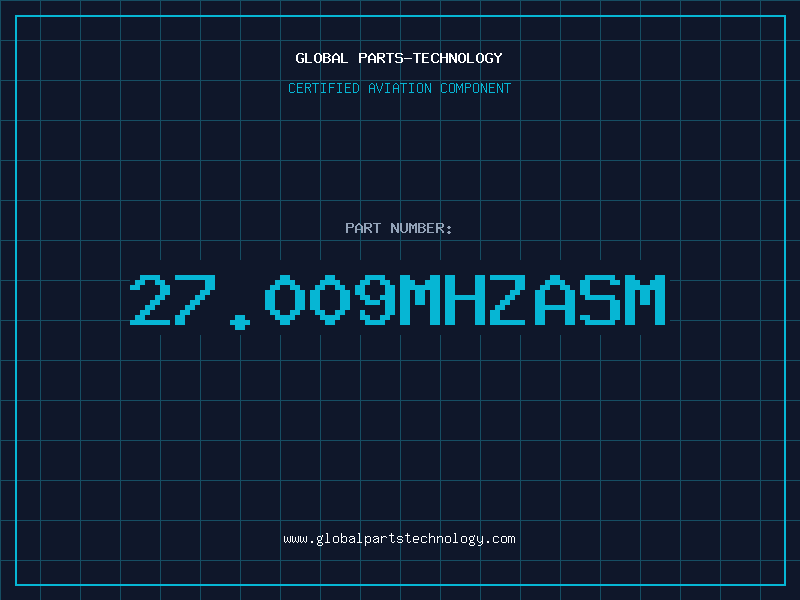 Aviation Part 27.009MHZASM