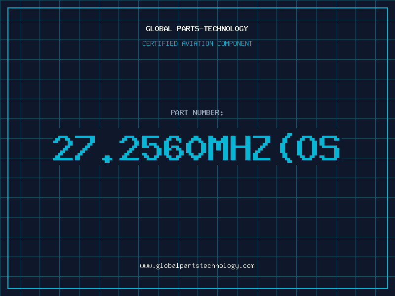 Aviation Part 27.2560MHZ(OS