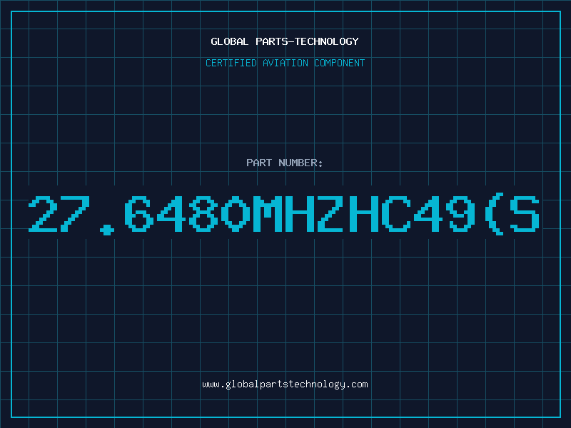 Aviation Part 27.6480MHZHC49(S