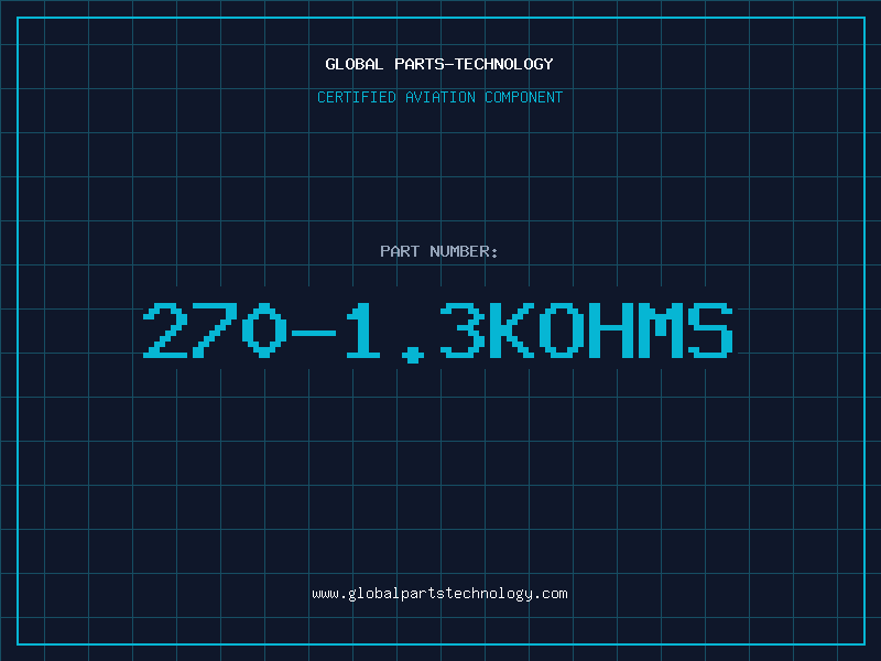 Aviation Part 270-1.3KOHMS