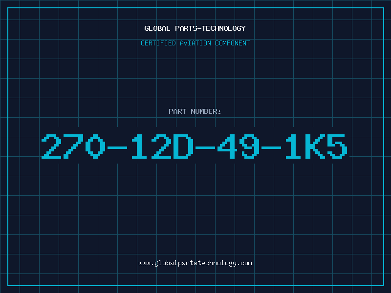 Aviation Part 270-12D-49-1K5