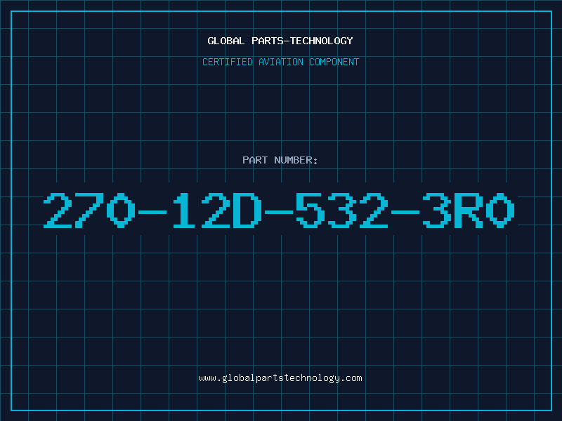Aviation Part 270-12D-532-3R0