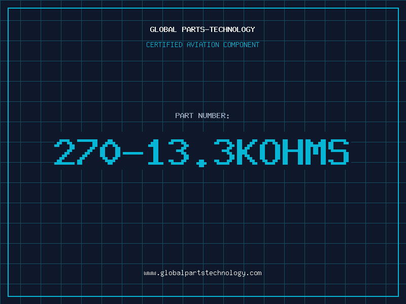 Aviation Part 270-13.3KOHMS