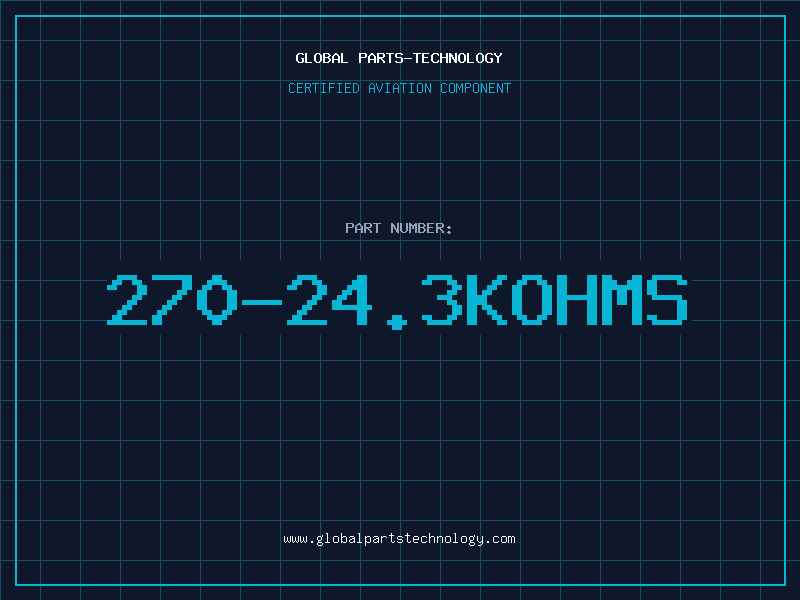 Aviation Part 270-24.3KOHMS