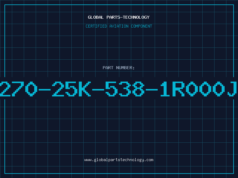 Aviation Part 270-25K-538-1R000J