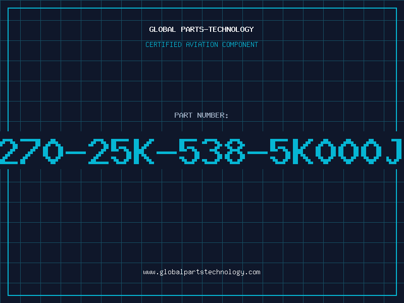 Aviation Part 270-25K-538-5K000J