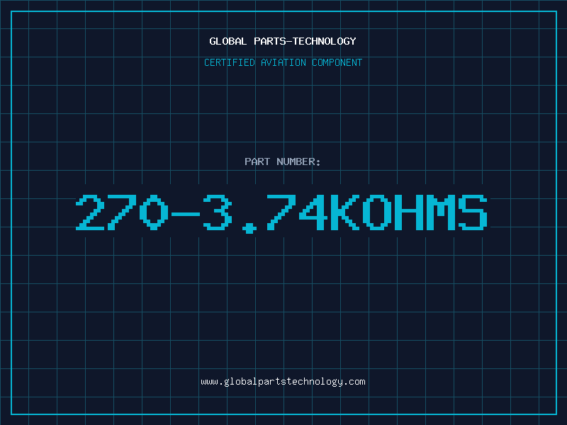 Aviation Part 270-3.74KOHMS