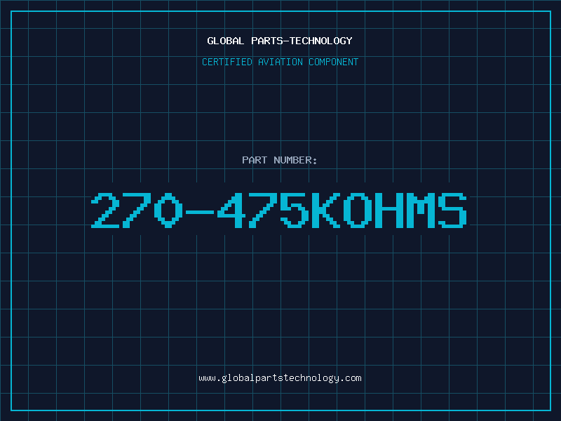 Aviation Part 270-475KOHMS