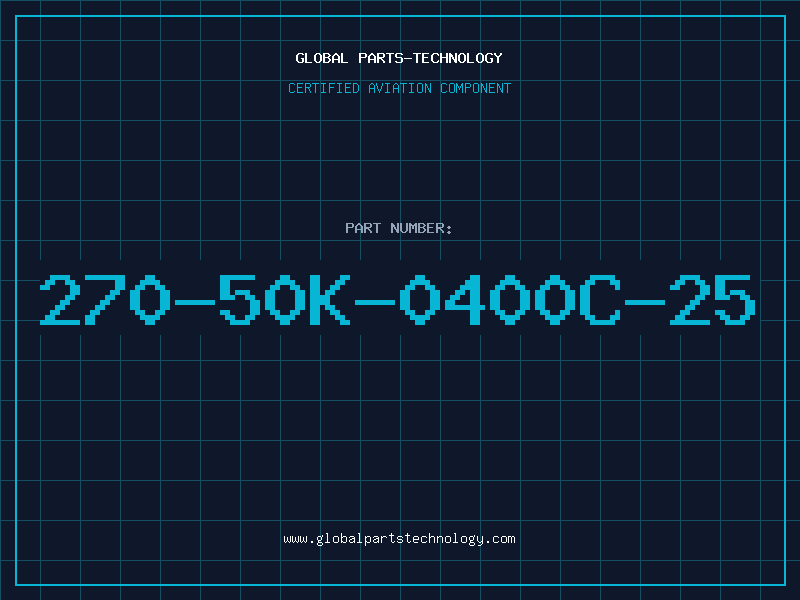Aviation Part 270-50K-0400C-25