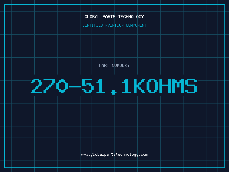 Aviation Part 270-51.1KOHMS