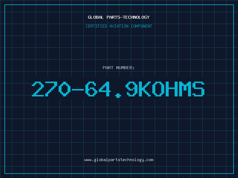 Aviation Part 270-64.9KOHMS
