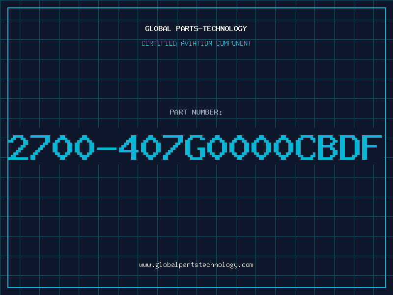 Aviation Part 2700-407G0000CBDF