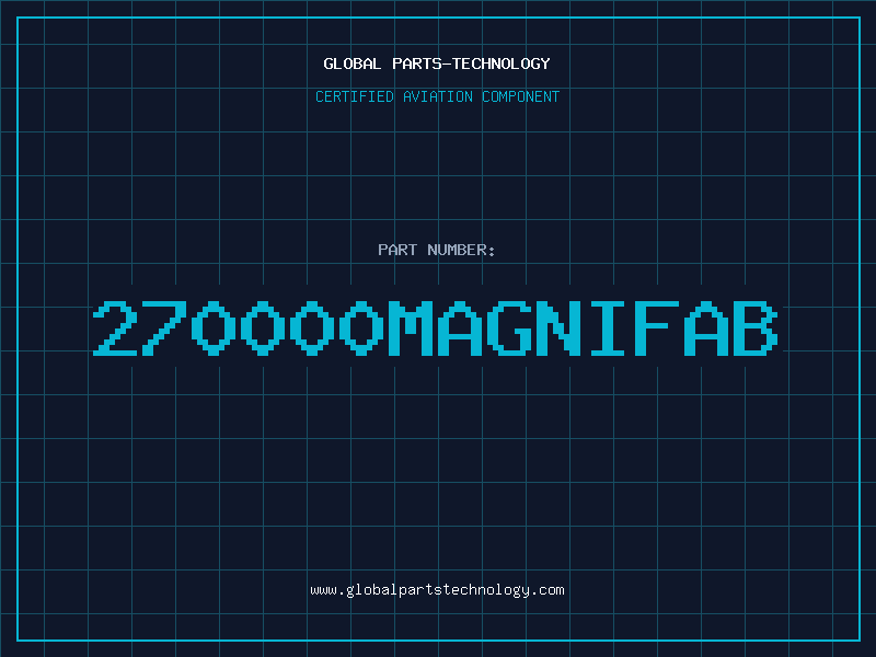 Aviation Part 270000MAGNIFAB