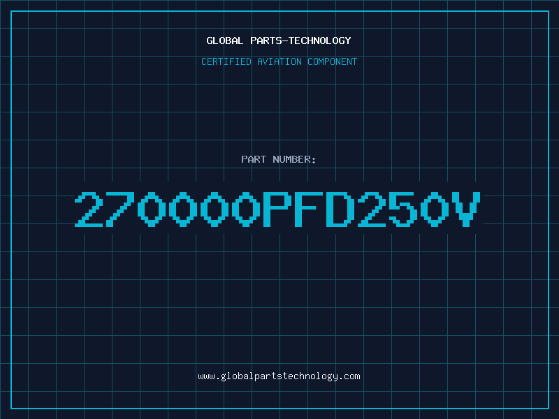 Aviation Part 270000PFD250V