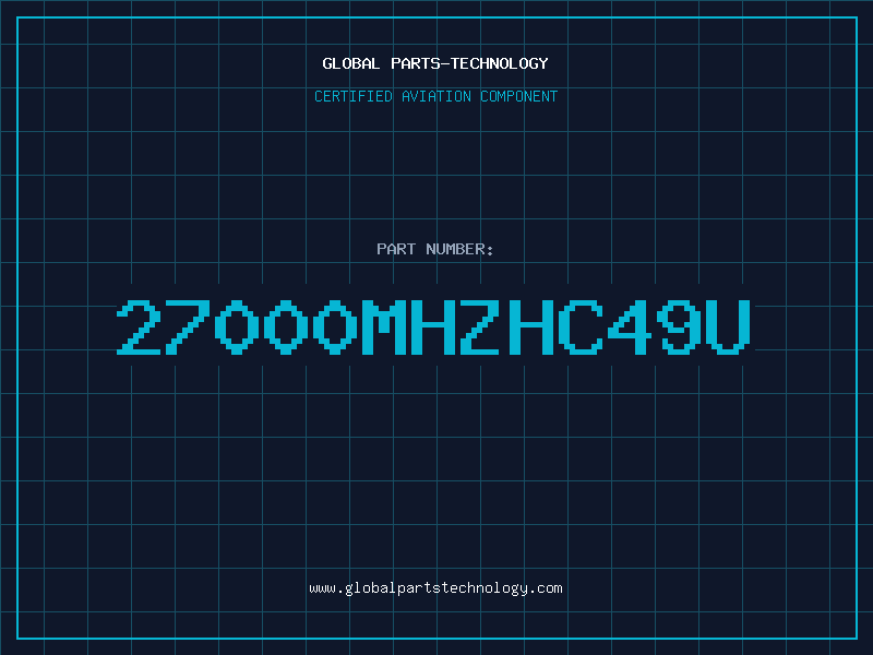 Aviation Part 27000MHZHC49U