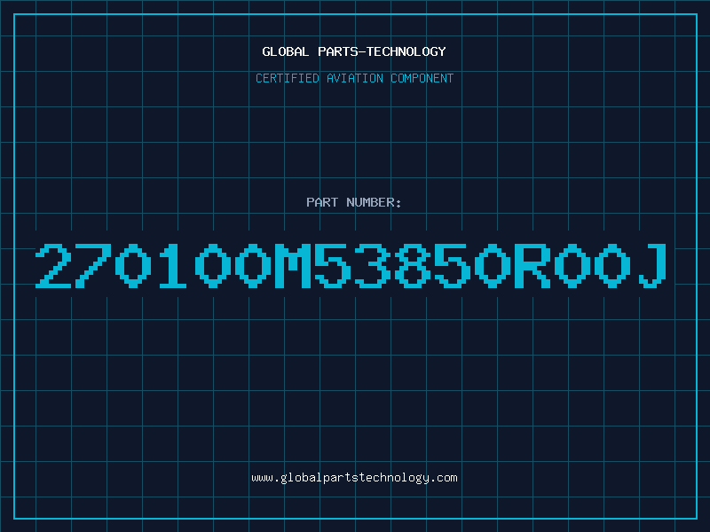 Aviation Part 270100M53850R00J