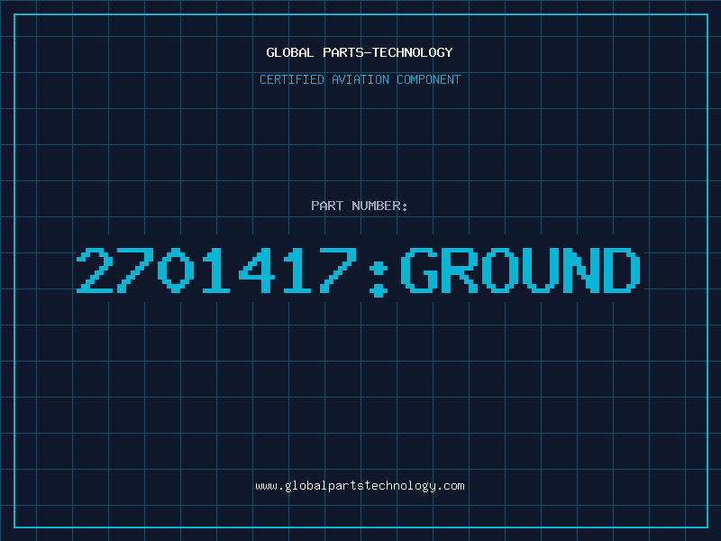 Aviation Part 2701417GROUND