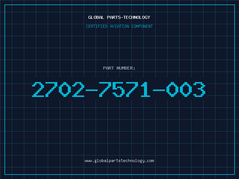 Aviation Part 2702-7571-003
