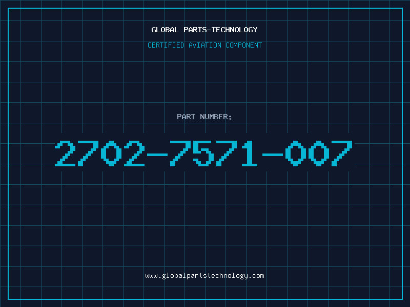 Aviation Part 2702-7571-007