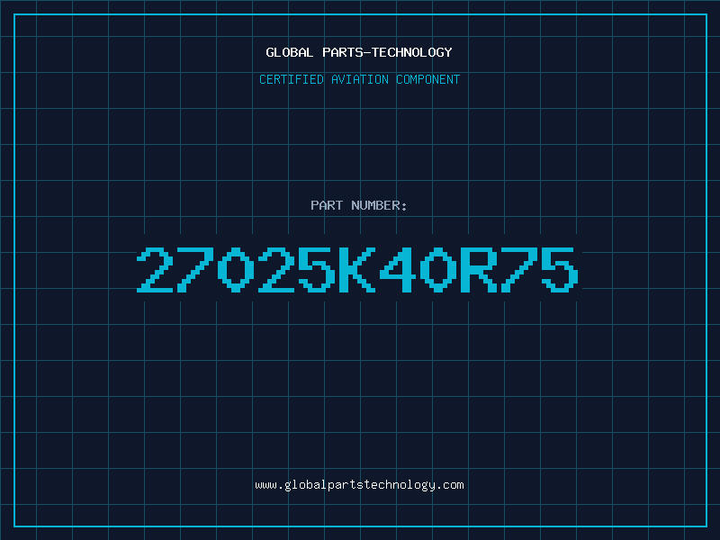Aviation Part 27025K40R75