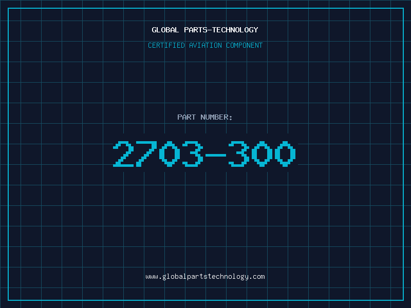 Aviation Part 2703-300