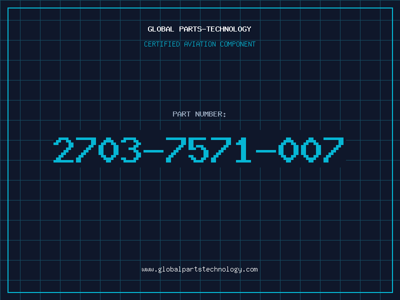 Aviation Part 2703-7571-007