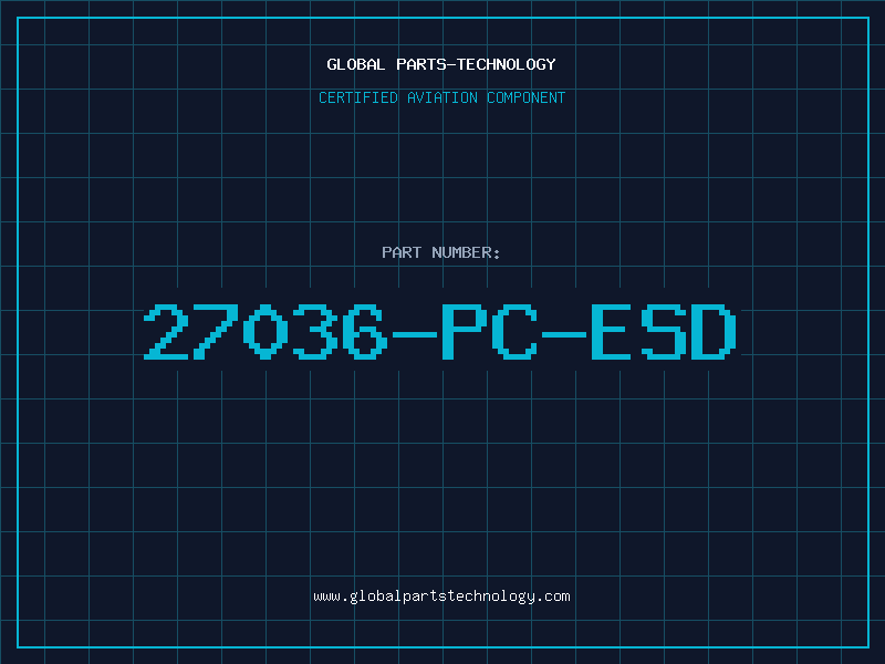 Aviation Part 27036-PC-ESD