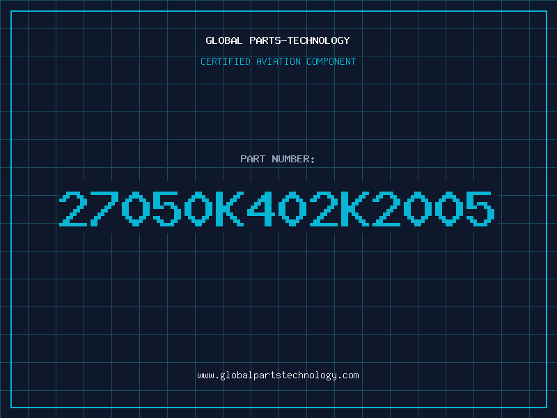 Aviation Part 27050K402K2005