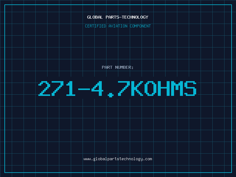 Aviation Part 271-4.7KOHMS