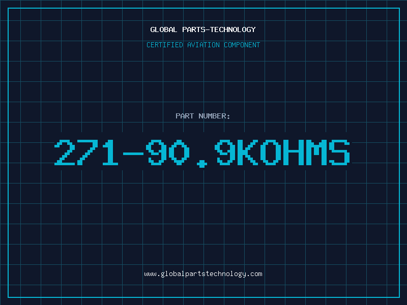 Aviation Part 271-90.9KOHMS