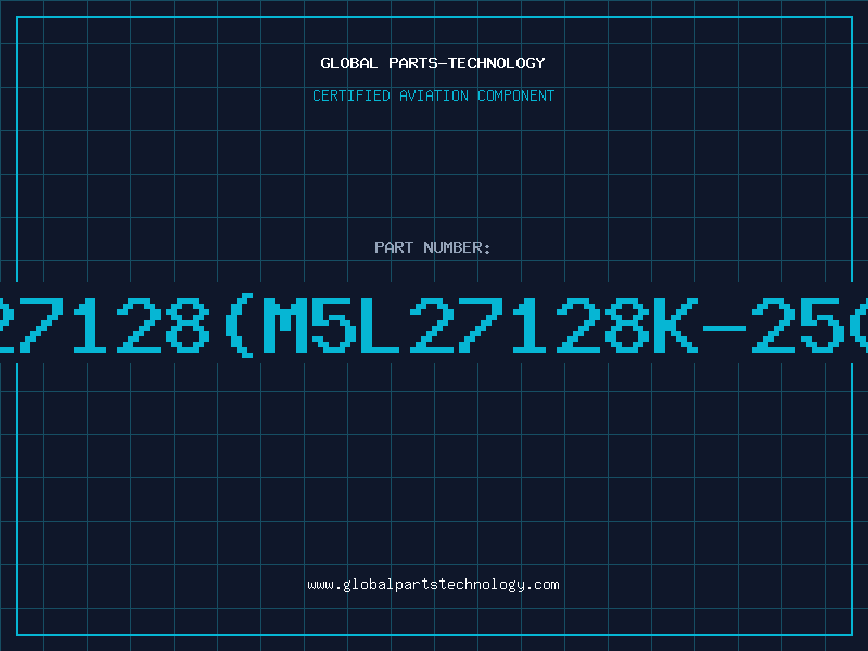 Aviation Part 27128(M5L27128K-250