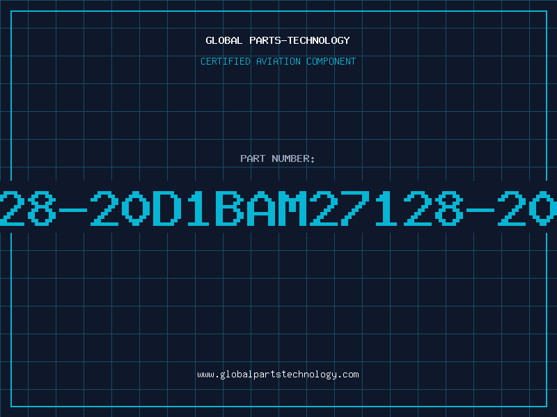 Aviation Part 27128-20D1BAM27128-20D1B