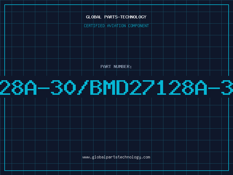 Aviation Part 27128A-30/BMD27128A-30/B