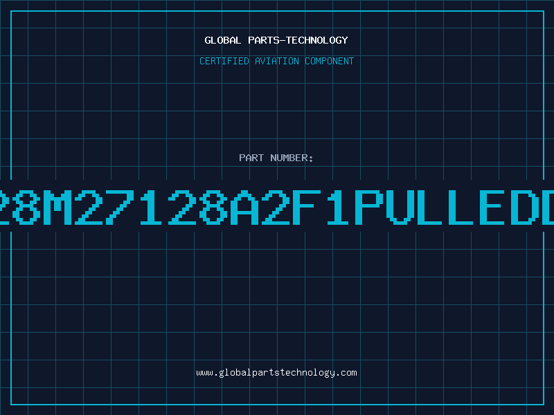 Aviation Part 27128M27128A2F1PULLEDDC90