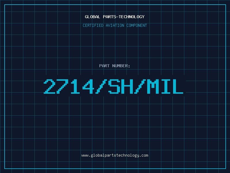 Aviation Part 2714/SH/MIL