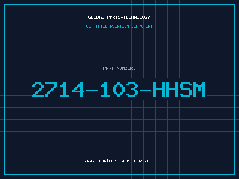 Aviation Part 2714-103-HHSM