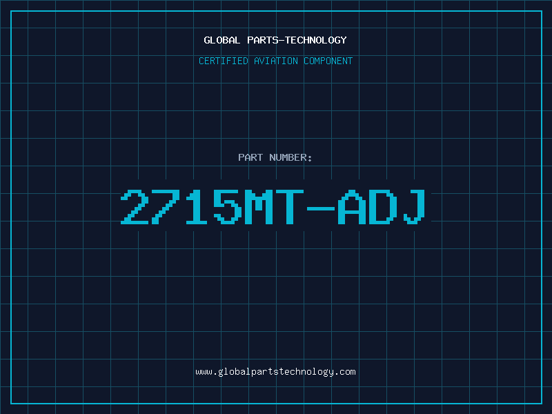 Aviation Part 2715MT-ADJ