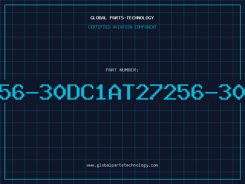 Aviation Part 27256-30DC1AT27256-30DC1
