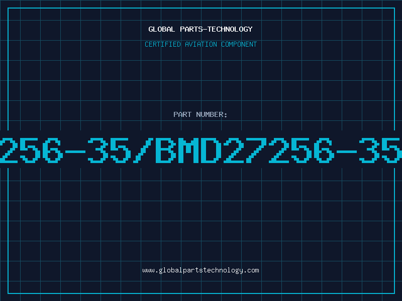 Aviation Part 27256-35/BMD27256-35/B