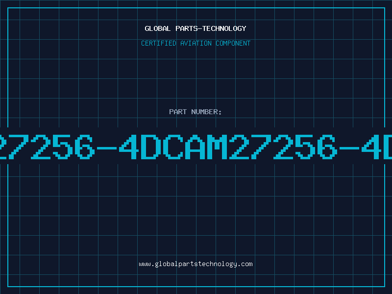 Aviation Part 27256-4DCAM27256-4D
